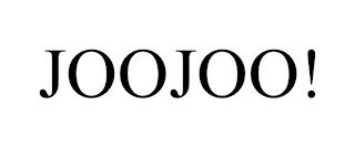 JOOJOO!