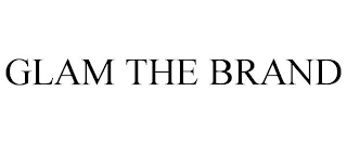 GLAM THE BRAND