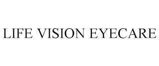 LIFE VISION EYECARE