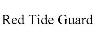 RED TIDE GUARD