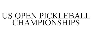 US OPEN PICKLEBALL CHAMPIONSHIPS