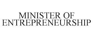 MINISTER OF ENTREPRENEURSHIP