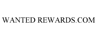 WANTED REWARDS.COM