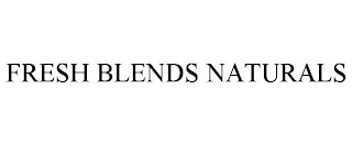 FRESH BLENDS NATURALS