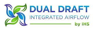DUAL DRAFT INTEGRATED AIRFLOW BY IHS