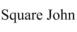 SQUARE JOHN