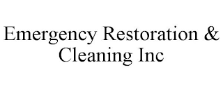 EMERGENCY RESTORATION & CLEANING INC