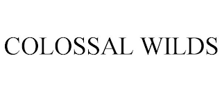 COLOSSAL WILDS