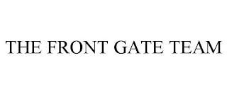 THE FRONT GATE TEAM