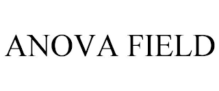 ANOVA FIELD