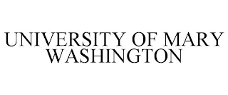 UNIVERSITY OF MARY WASHINGTON