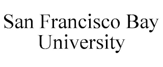 SAN FRANCISCO BAY UNIVERSITY