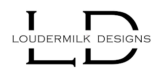 LD LOUDERMILK DESIGNS