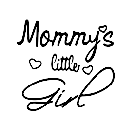 MOMMY'S LITTLE GIRL