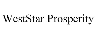 WESTSTAR PROSPERITY