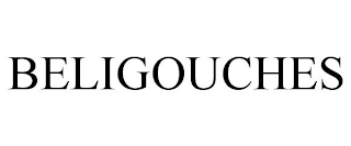 BELIGOUCHES