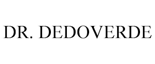 DR. DEDOVERDE