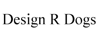 DESIGN R DOGS