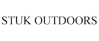 STUK OUTDOORS