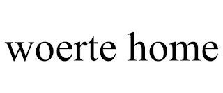 WOERTE HOME