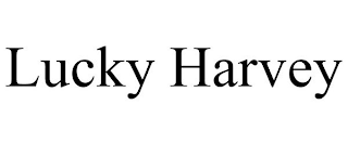 LUCKY HARVEY