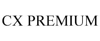 CX PREMIUM