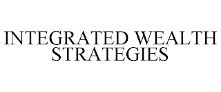 INTEGRATED WEALTH STRATEGIES