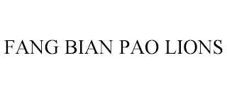 FANG BIAN PAO LIONS