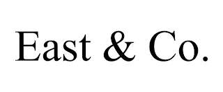 EAST & CO.