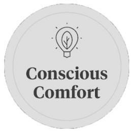 CONSCIOUS COMFORT