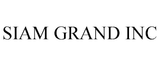 SIAM GRAND INC