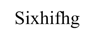 SIXHIFHG