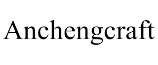 ANCHENGCRAFT