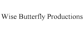 WISE BUTTERFLY PRODUCTIONS