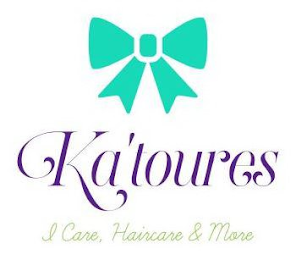 KA'TOURES I CARE, HAIRCARE & MORE