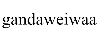 GANDAWEIWAA