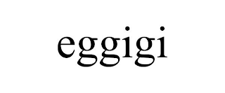 EGGIGI