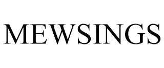 MEWSINGS