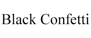 BLACK CONFETTI
