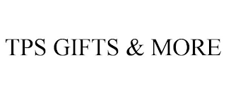 TPS GIFTS & MORE