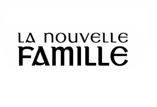 LA NOUVELLE FAMILLE