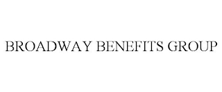 BROADWAY BENEFITS GROUP