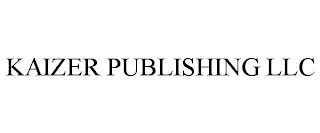 KAIZER PUBLISHING LLC