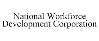 NATIONAL WORKFORCE DEVELOPMENT CORPORATION