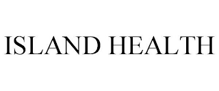 ISLAND HEALTH