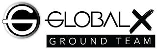 G GLOBALX GROUND TEAM