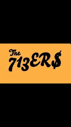 THE 713ERS