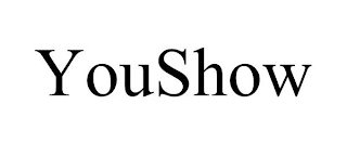 YOUSHOW