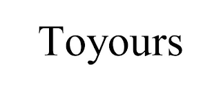 TOYOURS