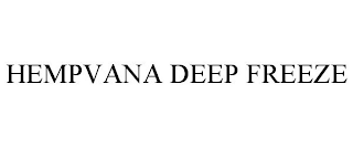 HEMPVANA DEEP FREEZE